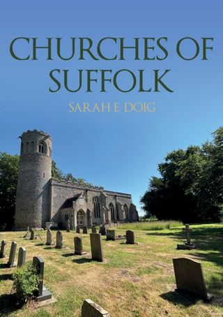 Cover image for 9781398113671 - Churches of Suffolk