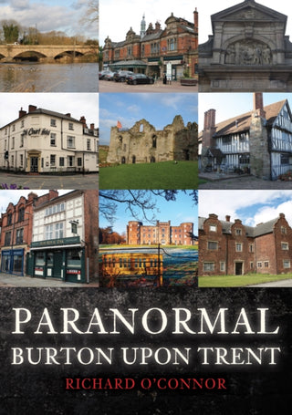 Cover image for 9781398114272 - Paranormal Burton upon Trent