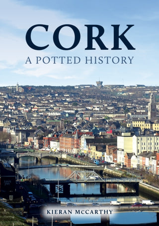 Cover image for 9781398114319 - Cork: A Potted History