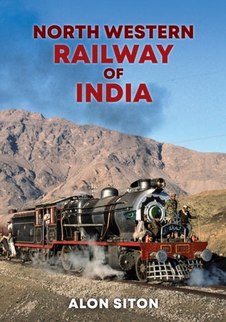 Cover image for 9781398114456 - North Western Railway of India