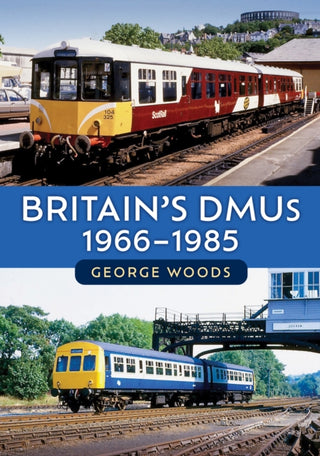 Cover image for 9781398115620 - Britain's DMUs: 1966-1985