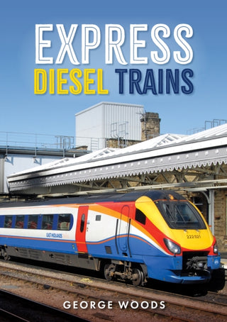 Supplemental image for 9781398115644 - Express Diesel Trains