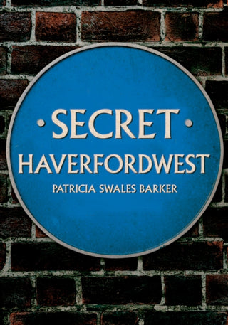 Cover image for 9781398116085 - Secret Haverfordwest