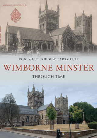 Supplemental image for 9781398116429 - Wimborne Minster Through Time