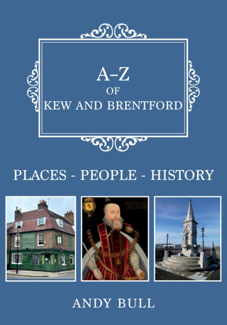 Cover image for 9781398117150 - A-Z of Kew and Brentford