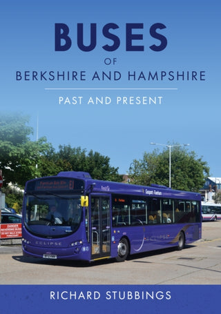 Supplemental image for 9781398117549 - Buses of Berkshire and Hampshire