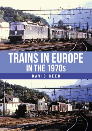 Cover image for 9781398118171 - Trains in Europe in the 1970s