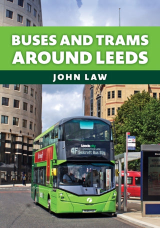 Cover image for 9781398118430 - Buses and Trams Around Leeds