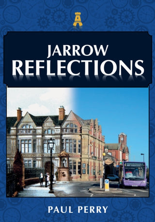 Cover image for 9781398118577 - Jarrow Reflections
