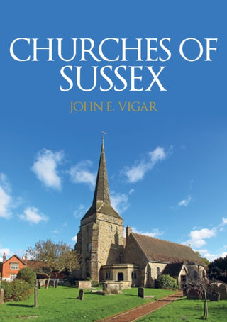 Cover image for 9781398118614 - Churches of Sussex