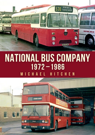 Cover image for 9781398118850 - National Bus Company: 1972–1986