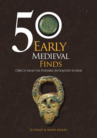 Cover image for 9781398118911 - 50 Early Medieval Finds