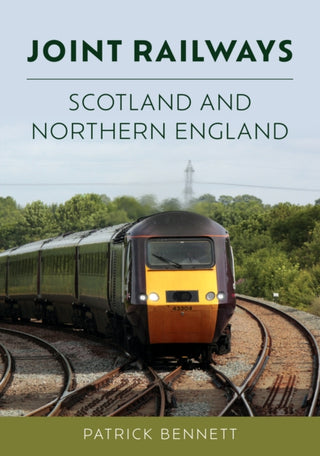 Cover image for 9781398119314 - Joint Railways: Scotland and Northern England