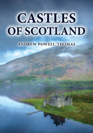 Cover image for 9781398119451 - Castles of Scotland