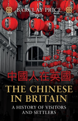 Cover image for 9781398119512 - The Chinese in Britain