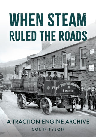 Supplemental image for 9781398119666 - When Steam Ruled the Roads