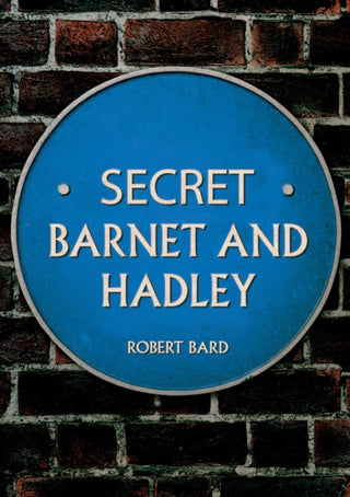 Cover image for 9781398120020 - Secret Barnet and Hadley