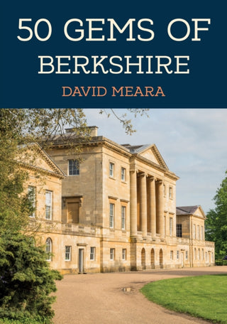 Supplemental image for 9781398120341 - 50 Gems of Berkshire