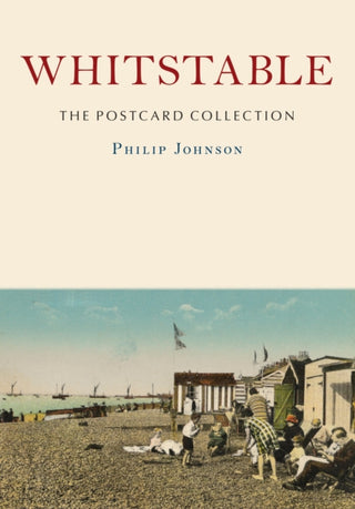 Cover image for 9781398120563 - Whitstable: The Postcard Collection