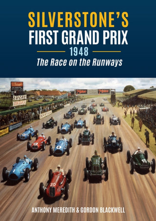 Cover image for 9781398120662 - Silverstone's First Grand Prix
