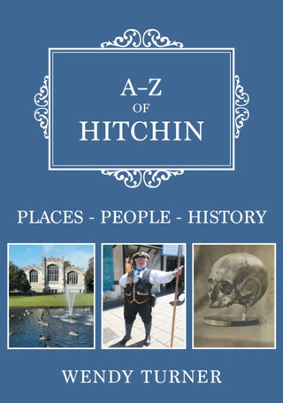 Cover image for 9781398121195 - A-Z of Hitchin