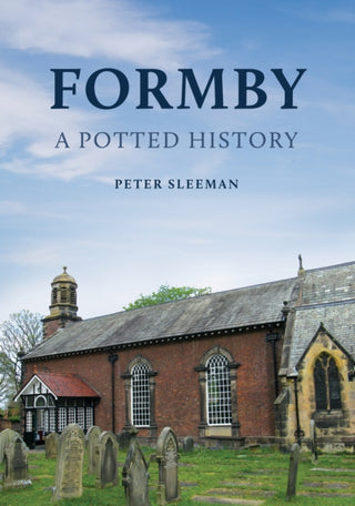 Cover image for 9781398121539 - Formby: A Potted History