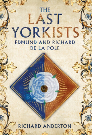 Cover image for 9781398121690 - The Last Yorkists