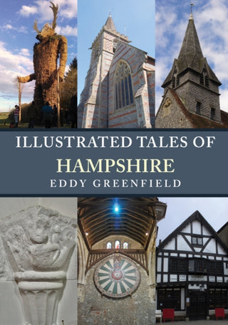 Supplemental image for 9781398121737 - Illustrated Tales of Hampshire