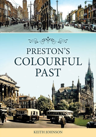 Cover image for 9781398121935 - Preston's Colourful Past