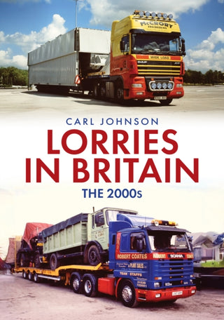 Cover image for 9781398121973 - Lorries in Britain: The 2000s