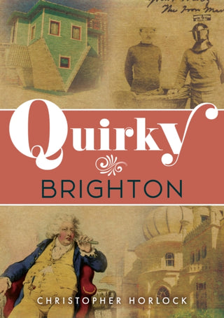 Cover image for 9781398122291 - Quirky Brighton