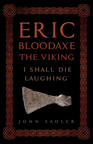Cover image for 9781398122338 - Eric Bloodaxe The Viking