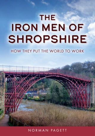 Cover image for 9781398122390 - The Iron Men of Shropshire