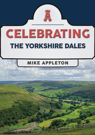 Cover image for 9781398122741 - Celebrating The Yorkshire Dales