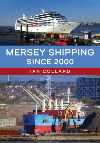 Cover image for 9781398123311 - Mersey Shipping Since 2000
