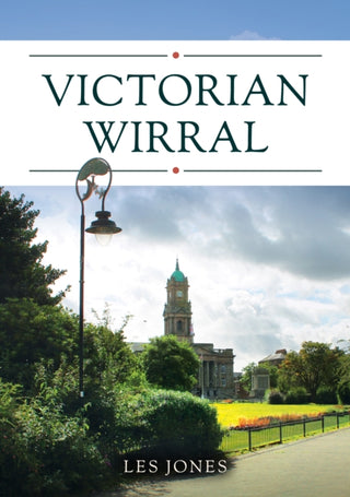 Cover image for 9781398123519 - Victorian Wirral