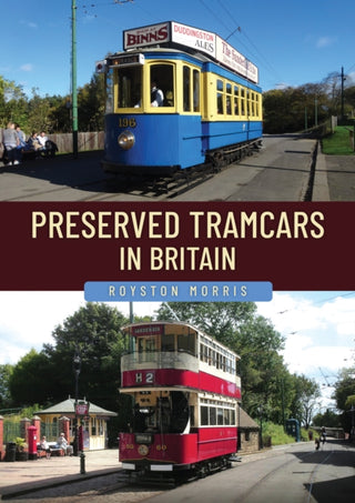 Cover image for 9781398123854 - Preserved Tramcars in Britain