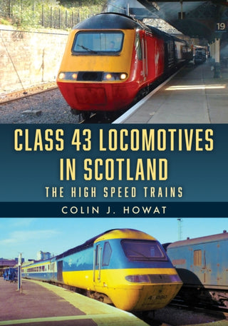 Cover image for 9781398124592 - Class 43 Locomotives in Scotland