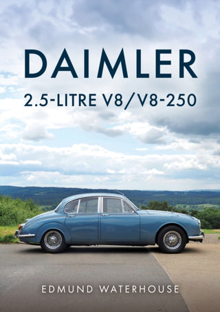Cover image for 9781398124653 - Daimler 2.5-litre V8/V8-250