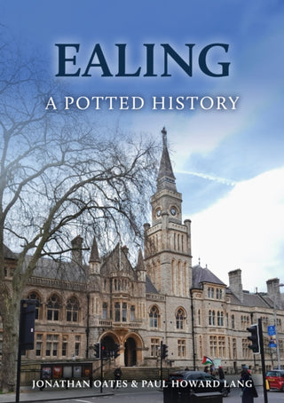 Cover image for 9781398125032 - Ealing: A Potted History