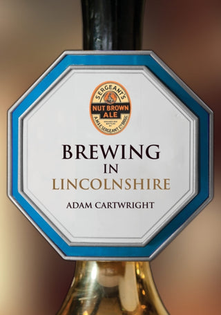 Cover image for 9781398125131 - Brewing in Lincolnshire