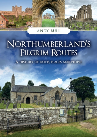 Cover image for 9781398125339 - Northumberland's Pilgrim Routes