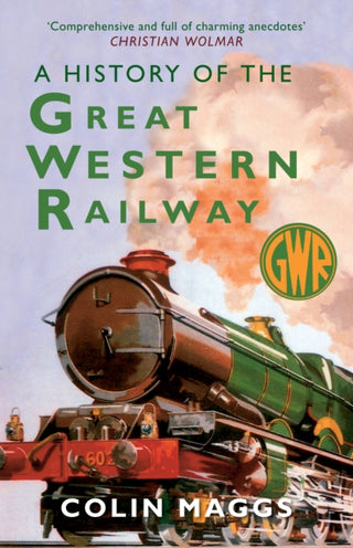 Cover image for 9781398125391 - A History of the Great Western Railway