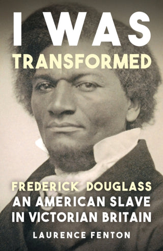 Supplemental image for 9781398125438 - 'I Was Transformed' Frederick Douglass