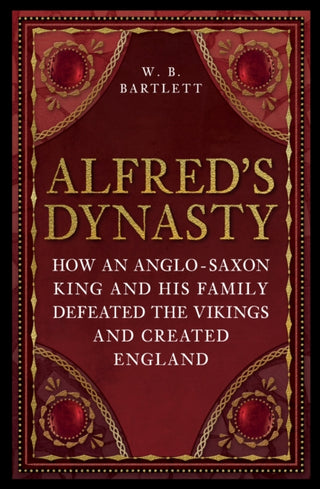 Cover image for 9781398125476 - Alfred's Dynasty