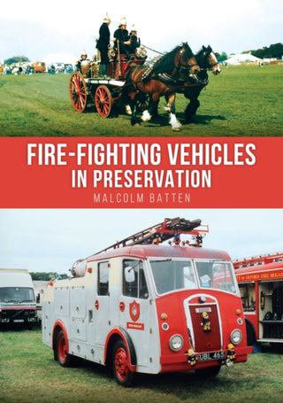 Cover image for 9781398125599 - Fire-fighting Vehicles in Preservation
