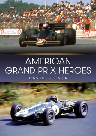 Cover image for 9781398125650 - American Grand Prix Heroes