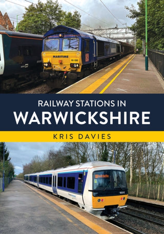 Cover image for 9781398125759 - Railway Stations in Warwickshire