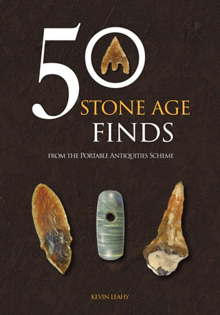Cover image for 9781398126213 - 50 Stone Age Finds
