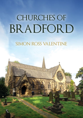 Cover image for 9781398126312 - Churches of Bradford